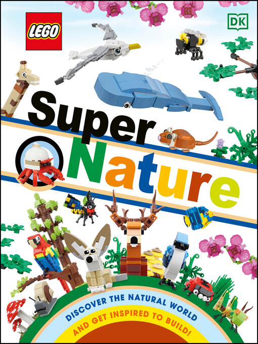 Title details for LEGO Super Nature by Rona Skene - Wait list